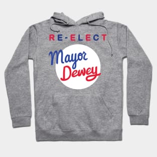 Re-Elect Mayor Dewey Hoodie